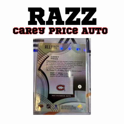 RAZZ // CAREY PRICE ROOKIE ALLURE AUTO (10 SPOTS)